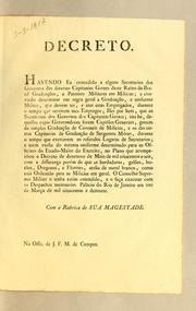 Decreto. Havendo Eu concedido a alguns secretarios dos governos das diversas capitanias geraes deste Reino do Brazil graduącões, e patentes militares em milicias by Portugal. Sovereign (1816-1826 : John VI)