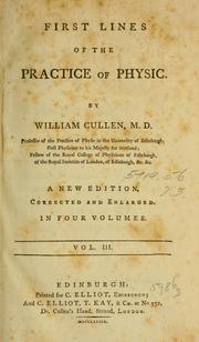 Cover of: First lines of the practice of physic by William Cullen