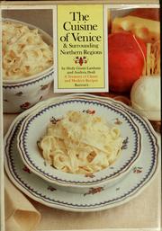 Cover of: The cuisine of Venice & surrounding northern regions by Hedy Giusti-Lanham