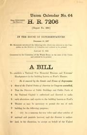 Cover of: A bill to establish a National War Memorial Museum and Veterans' Headquarters in the building known as Ford's Theater by Henry Riggs Rathbone