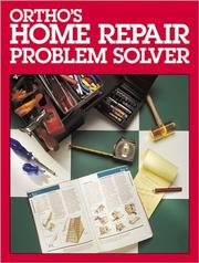 Cover of: Ortho's home repair problem solver