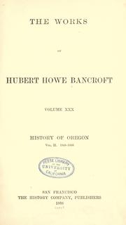 Cover of: History of Oregon ... by Hubert Howe Bancroft