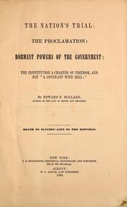 Cover of: The nation's trial: the proclamation: dormant powers of the government: the Constitution a charter of freedom, and not "A covenant with hell"