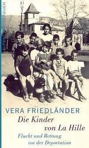Cover of: Die Kinder von La Hille by Vera Friedländer