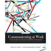 Cover of: Communicating at work by Ronald B. Adler