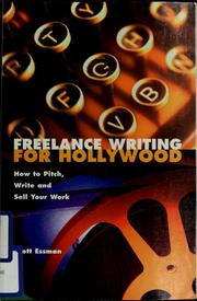 Cover of: Freelance writing for Hollywood by Scott Essman