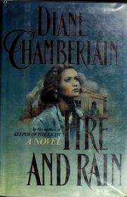 Cover of: Fire and rain by Diane Chamberlain