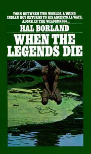 Cover of: When the Legends Die by Hal Borland