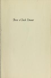 Cover of: Three o'clock dinner.