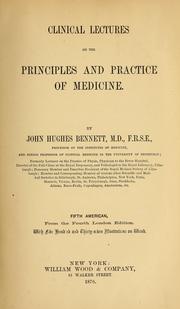 Cover of: Clinical lectures on the principles and practice of medicine