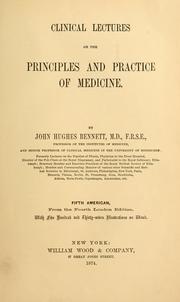 Cover of: Clinical lectures on the principles and practice of medicine