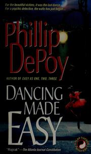 Cover of: Dancing made easy by Phillip DePoy