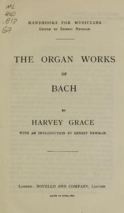 The organ works of Bach by Harvey Grace
