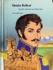 Cover of: Simón Bolívar, South American liberator by Carol Greene
