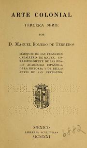 Cover of: Arte colonial by Romero de Terreros, Manuel Marqués de San Francisco