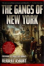 Cover of: The gangs of New York by Herbert Asbury