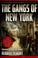 Cover of: The gangs of New York