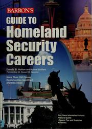 Cover of: Guide to homeland security careers by Donald B. Hutton