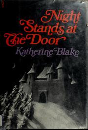 Cover of: Night stands at the door: a novel.