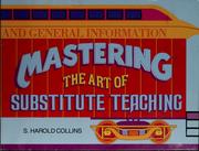 Cover of: Mastering the art of substitute teaching