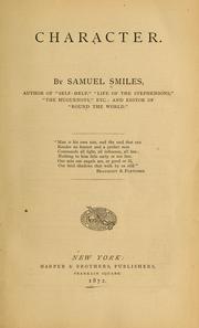 Cover of: Character. by Samuel Smiles