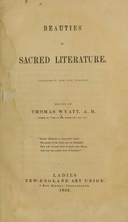 Cover of: Beauties of sacred literature ... by Wyatt, Thomas,