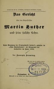 Cover of: Das gericht uber den kelzerfursten Martin Luther und sein falsche lehre... by Joseph Jessing