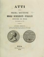 Cover of: Atti della prima Riunione degli scienziati italiani by Riunione degli scienziati italiani (1st 1839 Pisa, Italy)