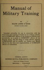 Cover of: Manual of military training by Moss, James Alfred