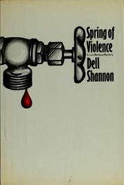 Cover of: Spring of violence by Dell Shannon