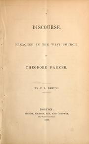 Cover of: A discourse, preached in the West Church, on Theodore Parker