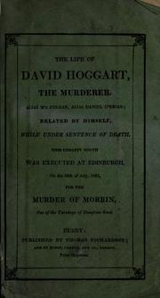 The life of David Hoggart, the murderer by David Hoggart