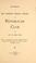 Cover of: Proceedings at the seventh annual dinner of the Republican Club of the City of New York