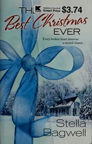 Cover of: The best Christmas ever by Stella Bagwell
