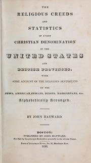 Cover of: The religious creeds and statistics of every Christian denomination in the United States and British provinces
