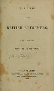 Cover of: The lives of the British reformers by George Stokes