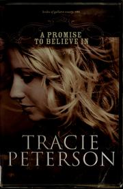 Cover of: A promise to believe in by Tracie Peterson