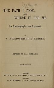 Cover of: The path I took, and where it led me by George Jacob Holyoake