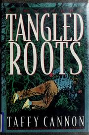 Cover of: Tangled roots