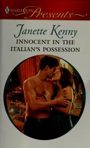 Cover of: Innocent in the Italian's possession by Janette Kenny
