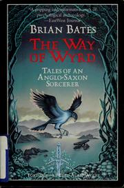 Cover of: The way of wyrd: tales of an Anglo-Saxon sorcerer