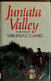 Juniata Valley by Virginia C. Cassel