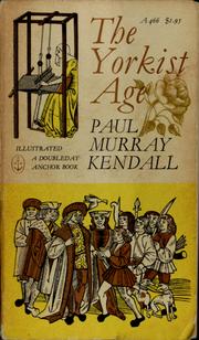 Cover of: The Yorkist age by Paul Murray Kendall