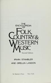Cover of: Encyclopedia of folk, country & western music by Irwin Stambler