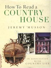 Cover of: How to Read a Country House by Jeremy Musson