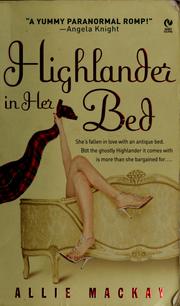 Cover of: Highlander in her bed by Allie Mackay