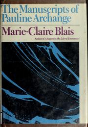 Cover of: The manuscripts of Pauline Archange by Marie-Claire Blais