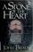 Cover of: A stone of the heart