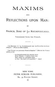 Cover of: Maxims and reflections upon man by François duc de La Rochefoucauld