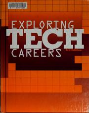 Cover of: Exploring Tech Careers: Real People Tell You What You Need to Know (Exploring Tech Careers)